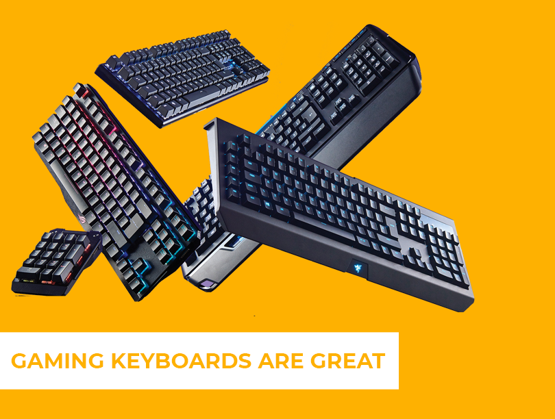 Gaming Keyboards Are Great