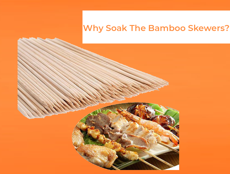 Soak The Bamboo Skewers
