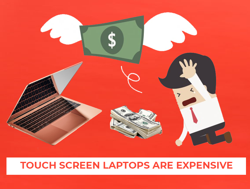 Touch Screen Laptops Are Expensive