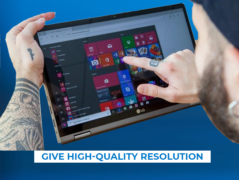 Touchscreens Laptop Give High-quality Resolution